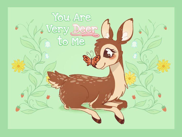 Very Deer to Me